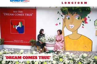 [Longform] "Dream comes true” và những câu chuyện cuộc đời