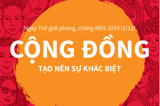 [Infographic] Ngày Thế giới phòng, chống AIDS 2019 (1/12): Cộng đồng tạo nên sự khác biệt
