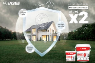 INSEE Flex Shield: Chống thấm hiệu quả, gia tăng tuổi thọ công trình
