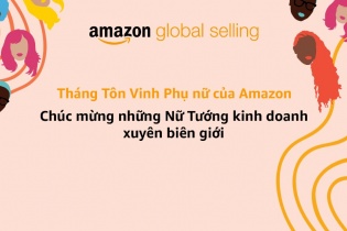Hai nữ doanh nhân Việt Nam vươn ra biển lớn cùng Amazon