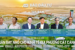Tọa đàm “Sân bay nhỏ cho kinh tế địa phương cất cánh”