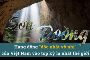 Sơn Đoòng - hang động "độc nhất vô nhị" của Việt Nam vào Top kỳ lạ thế giới