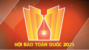 Hội Báo toàn quốc năm 2023 có quy mô lớn nhất từ trước đến nay
