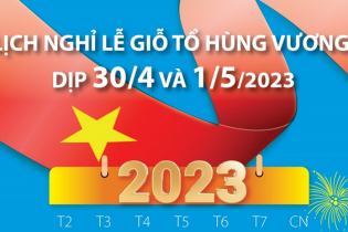 Lịch nghỉ lễ dịp Giỗ Tổ Hùng Vương và 30/4 - 1/5/2023