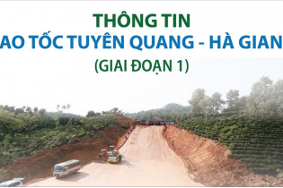 Cao tốc Tuyên Quang - Hà Giang (giai đoạn 1) có tổng mức đầu tư khoảng 10.000 tỷ đồng