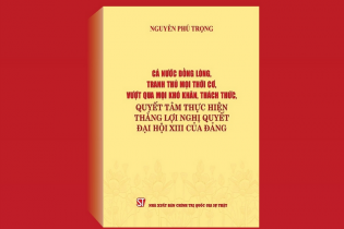 Ra mắt cuốn sách của Tổng Bí thư Nguyễn Phú Trọng về quyết tâm thực hiện Nghị quyết Đại hội XIII của Đảng