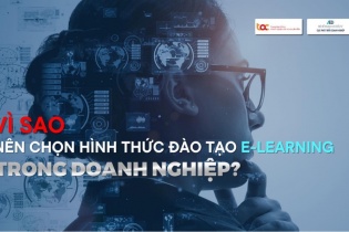 Vì sao nên chọn hình thức đào tạo E-learning trong doanh nghiệp?