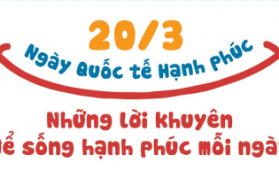 Ngày Quốc tế Hạnh phúc 20/3: Những lời khuyên để sống hạnh phúc mỗi ngày