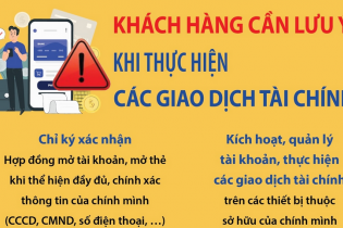 Khách hàng cần lưu ý khi thực hiện các giao dịch tài chính