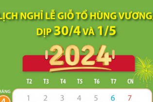 Lịch nghỉ lễ dịp Giỗ Tổ Hùng Vương và 30/4 - 1/5 năm 2024