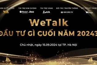 WeTalk: Đầu tư gì cuối năm 2024?