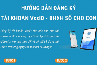 Hướng dẫn phụ huynh 6 bước đăng ký tài khoản VssID - BHXH số cho con