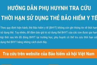 Hướng dẫn phụ huynh 3 cách tra cứu thời hạn thẻ Bảo hiểm y tế cho con