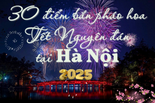 Danh sách 30 điểm bắn pháo hoa Tết Nguyên đán 2025 tại Hà Nội