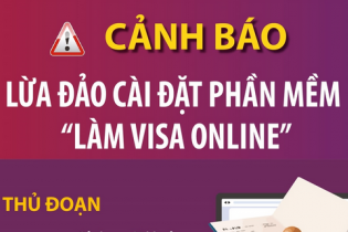 Cảnh báo lừa đảo cài đặt phần mềm "làm visa online"