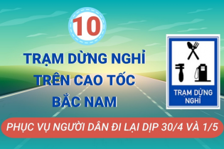 Đưa vào khai thác 10 trạm dừng nghỉ trên cao tốc Bắc - Nam phục vụ người dân đi lại dịp 30/4 - 1/5