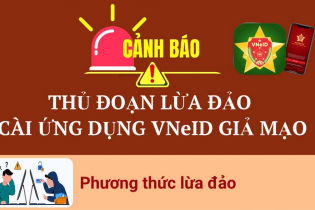 Cảnh báo thủ đoạn lừa đảo cài ứng dụng VNeID giả mạo