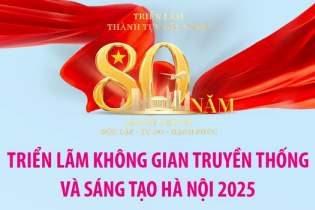 Triển lãm Không gian truyền thống và sáng tạo Hà Nội 2025