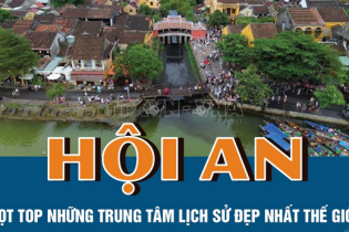 Hội An lọt Top những trung tâm lịch sử đẹp nhất thế giới