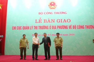 Bàn giao 28 Chi cục Quản lý thị trường phía Bắc về Bộ Công Thương