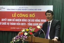 Ông Bùi Hồng Minh được bổ nhiệm giữ chức Chủ tịch VICEM
