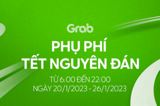 Grab thu phụ phí Tết Nguyên đán, cao nhất 15.000 đồng/chuyến
