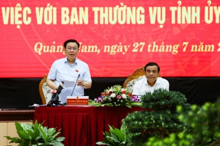 Chủ tịch Quốc hội: Quảng Nam cần nỗ lực bứt phá để tương xứng tiềm năng