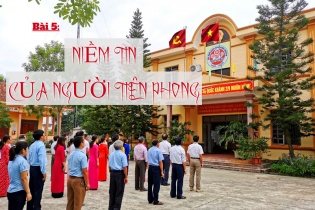 [Longform] Sáp nhập đơn vị hành chính: Cuộc cách mạng của ý Đảng, lòng dân - Bài 5: Niềm tin của người tiên phong