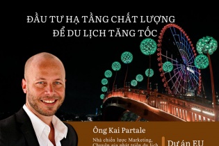 [Longform] Chuyên gia Kai Partale: "Đầu tư hạ tầng chất lượng để du lịch tăng tốc"