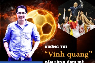 [Longform] Nhà báo Trương Anh Ngọc: Đường tới vinh quang cần lòng đam mê và trái tim dũng cảm