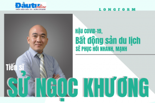 [Longform] Hậu Covid-19, bất động sản du lịch sẽ phục hồi nhanh, mạnh