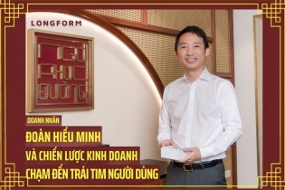 [Longform] Doanh nhân Đoàn Hiếu Minh và chiến lược kinh doanh chạm đến trái tim người dùng