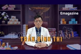 [Emagazine] Doanh nhân Trần Đình Thi: Tôi luyện bản lĩnh và tấm lòng kiên định