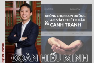 [Emagazine] Doanh nhân Đoàn Hiếu Minh: Không chọn lao vào con đường chiết khấu và cạnh tranh