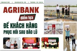 [Emagazine] Agribank - điểm tựa để khách hàng phục hồi sau bão lũ  