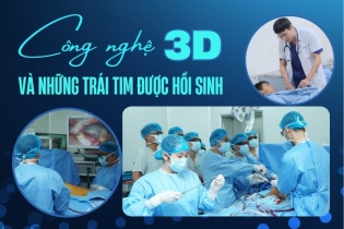  [Emagazine] Công nghệ 3D và những trái tim được hồi sinh