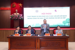 Hà Nội quyết tâm cải thiện môi trường: Hành động mạnh mẽ từ chính sách đến thực tiễn