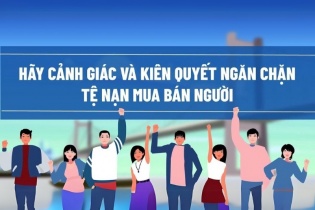 Triển khai Luật mới, quyết liệt xóa nạn mua bán người