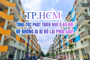 [Longform] TP.HCM tăng tốc phát triển nhà ở xã hội, để không ai bị bỏ lại phía sau!