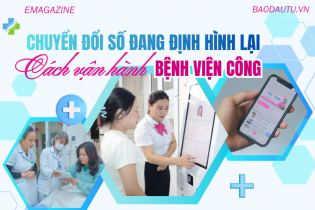 [Emagazine] Chuyển đổi số đang định hình lại cách vận hành bệnh viện công