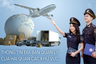 Thông tin địa bàn quản lý của 20 Chi cục Hải quan khu vực từ ngày 1/7/2025
