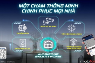 MobiFone SmartHome: Giải pháp nhà thông minh toàn diện