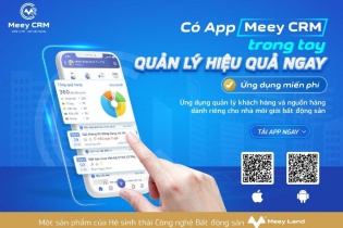Ra mắt Ứng dụng Quản lý khách hàng và nguồn hàng dành riêng cho nhà môi giới BĐS - Meey CRM