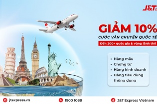 Kích cầu thị trường giao nhận quốc tế: J&T Express triển khai khuyến mãi hấp dẫn