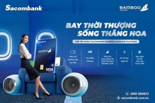 Chính thức ra mắt thẻ tín dụng liên kết Sacombank Bamboo Airways Platinum