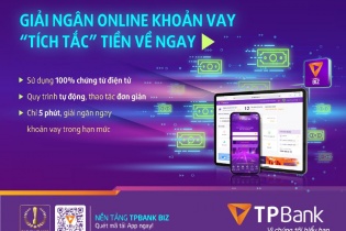 Dịch vụ tài chính đột phá cho doanh nghiệp từ TPBank - Giải ngân online 100%
