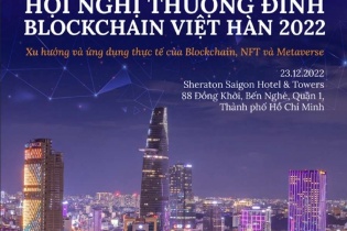 Việt Nam-Hàn Quốc tổ chức Hội nghị Thượng đỉnh Blockchain 2022