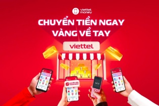 Trao tay một chỉ vàng khi giao dịch rút/nạp tiền mặt miễn phí tại Viettel Money