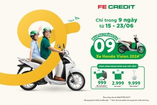 Mua xe  - Trúng xe với “9 ngày vàng - Ngập tràn ưu đãi” cùng FE CREDIT
