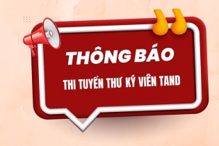 Thông báo thi tuyển công chức ngạch Thư ký viên TAND năm 2025 khu vực phía Nam